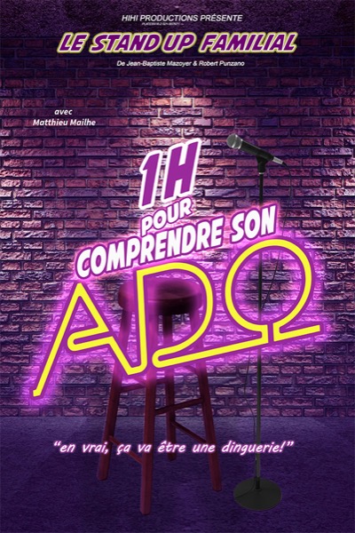 Affiche du spectacle 1h pour comprendre son ado à la Comédie du Finistère