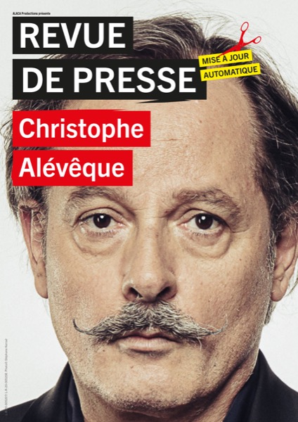 Affiche du spectacle Christophe Alévêque — Revue de Presse à la Comédie du Finistère