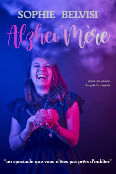 Affiche du spectacle Alzhei&rsquo;Mère à la Comédie du Finistère