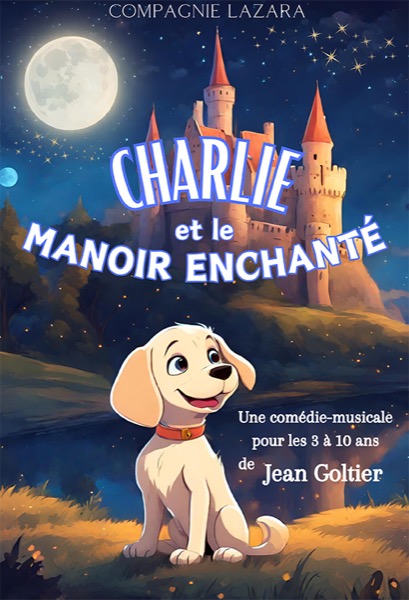 Affiche du spectacle Charlie et le manoir enchanté à la Comédie du Finistère