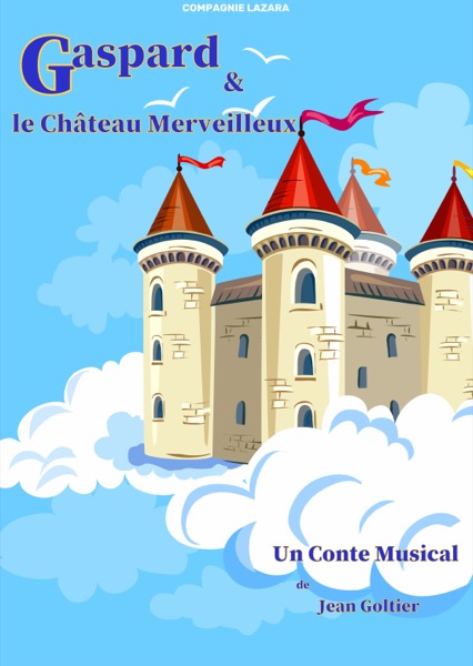 Affiche du spectacle Gaspard et le château merveilleux à la Comédie du Finistère