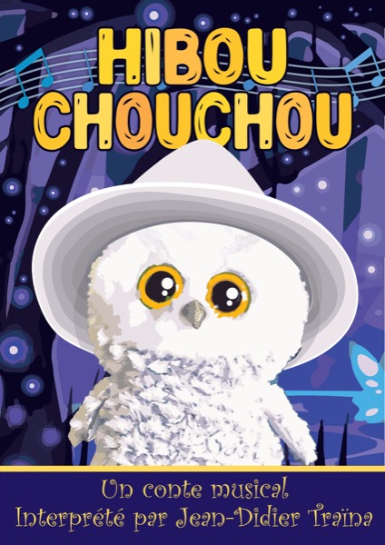 Affiche du spectacle Hibou Chouchou à la Comédie du Finistère