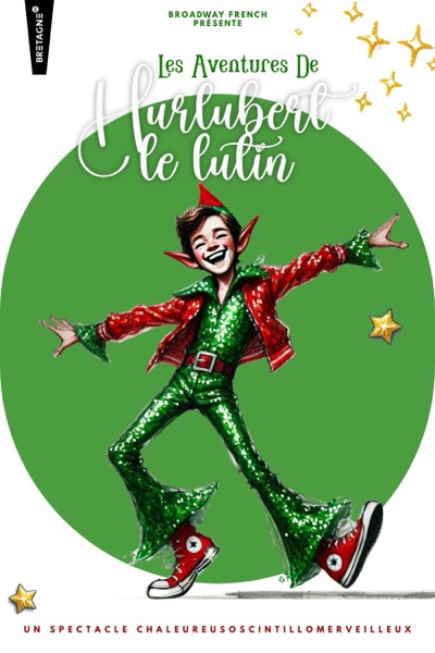 Affiche du spectacle Les aventures de Hurlubert le Lutin à la Comédie du Finistère