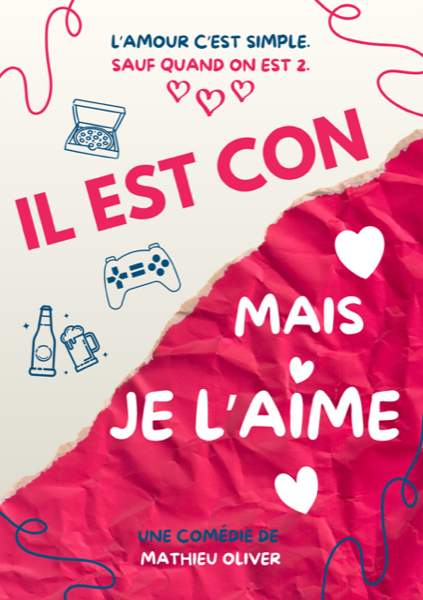 Affiche du spectacle Il est con mais je l&rsquo;aime à la Comédie du Finistère