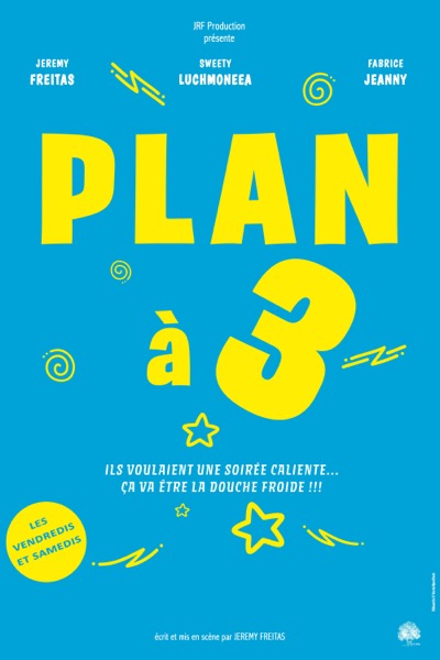 Affiche du spectacle Plan à 3 à la Comédie du Finistère
