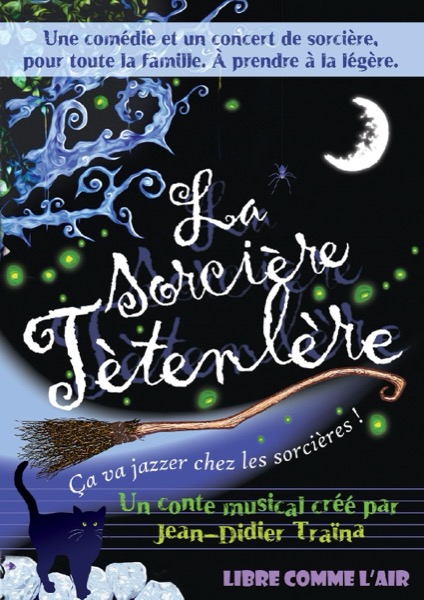 Affiche du spectacle La sorcière Tétenlère à la Comédie du Finistère