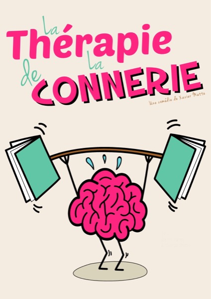 Affiche du spectacle La thérapie de la connerie à la Comédie du Finistère