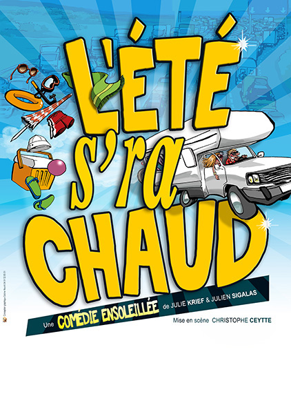 Affiche du spectacle L&rsquo;été s&rsquo;ra chaud à la Comédie du Finistère