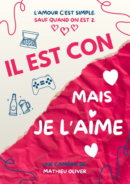 Affiche du spectacle Il est con mais je l’aime à la Comédie du Finistère