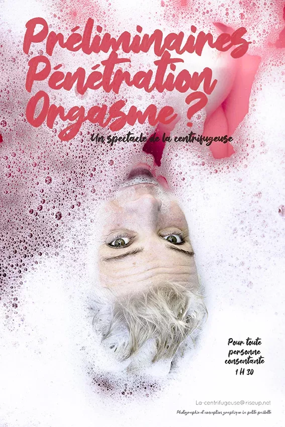Affiche du spectacle Préliminaires, pénétration, orgasme ? à la Comédie du Finistère