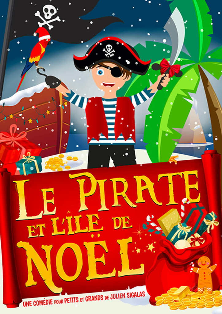 Affiche du spectacle Le Pirate et l’île de Noël à la Comédie du Finistère