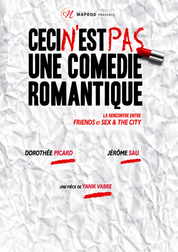 Affiche du spectacle Ceci n’est pas une comédie romantique à la Comédie du Finistère