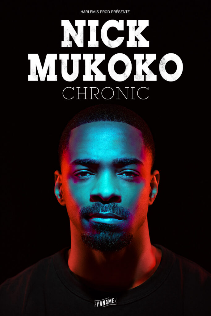 Affiche du spectacle Nick Mukoko : Chronic ! à la Comédie du Finistère