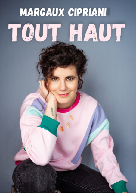 Affiche du spectacle Margaux Cipriani : Tout haut à la Comédie du Finistère